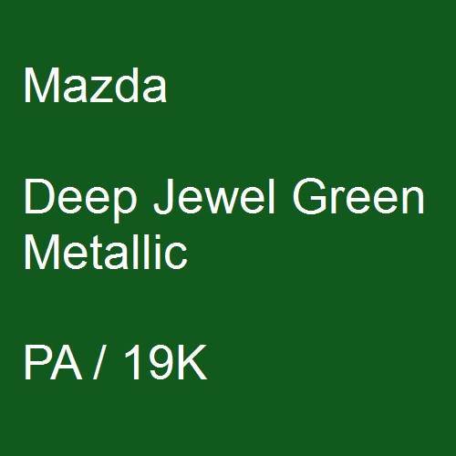 Mazda, Deep Jewel Green Metallic, PA / 19K.